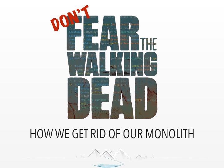 First slide of our talks Don't fear the walking dead