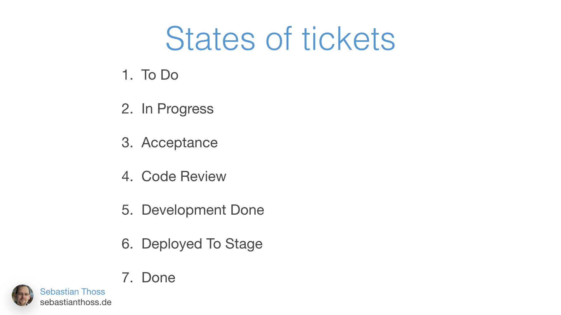 Mit dieser Folie zeigt Sebastian Thoss welche Status es in einem Ticket System mit git Integration geben sollte