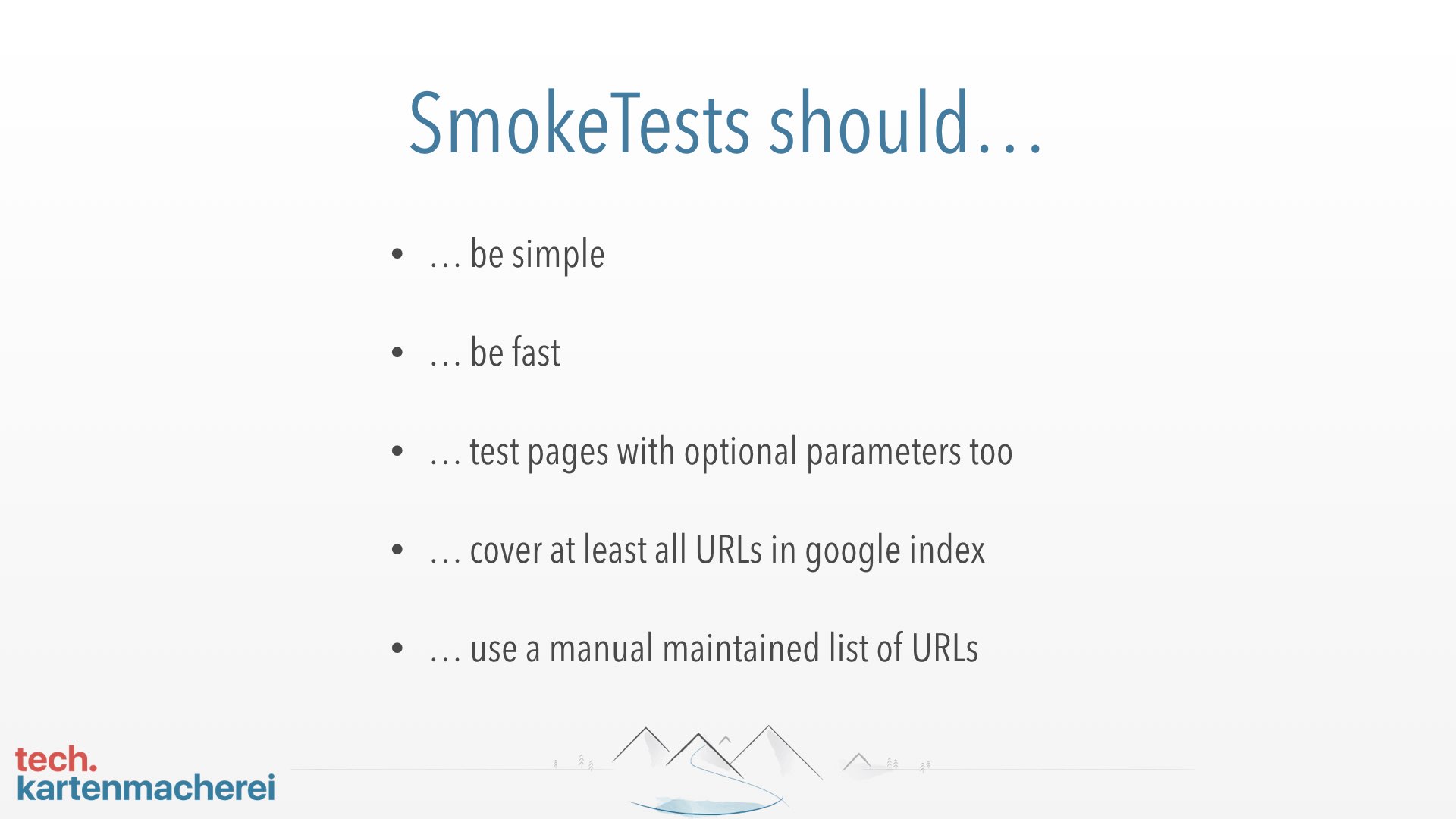 With this slide Sebastian Thoss explains what SmokeTests doing